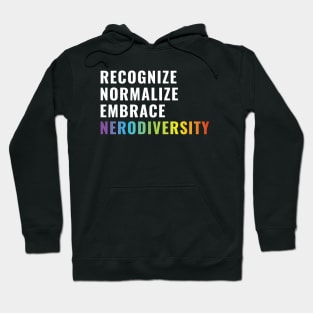 Recognize, normalize, embrace, neurodiversity Hoodie